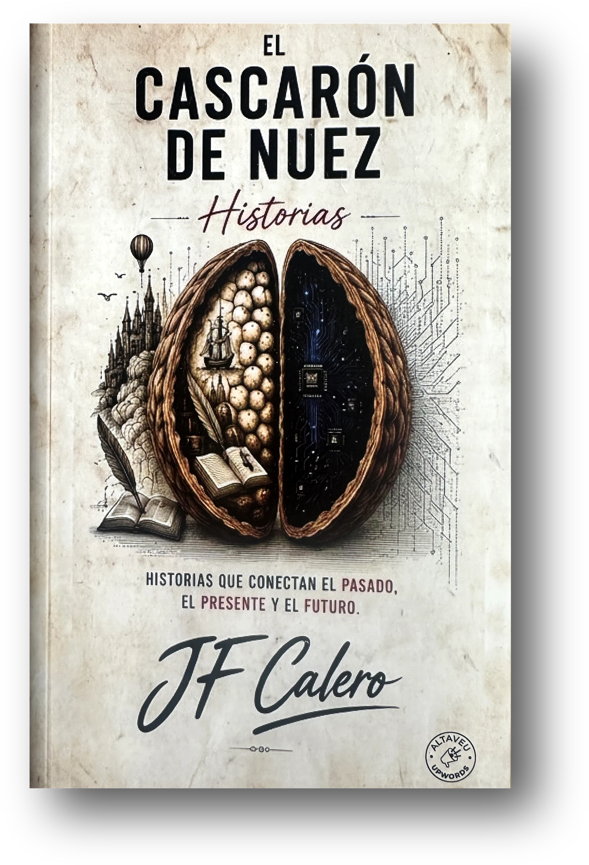 Portada del libro El cascarón de nuez. Historias, de JF Calero